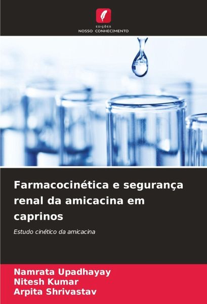 Farmacocinética e segurança renal da amicacina em caprinos Farmacocinética e segurança renal da amicacina em caprinos