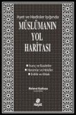 Müslümanin Yol Haritasi - Ayet ve Hadisler Isiginda