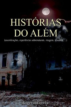 Histórias Do Além - Rogério, Corrêa