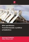 Mini parafusos: Transformando a prática ortodôntica Mini parafusos: Transformando a prática ortodôntica