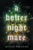 A Better Nightmare A Better Nightmare