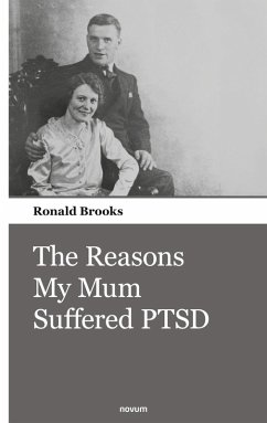 The Reasons My Mum Suffered PTSD - Brooks, Ronald