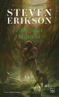 Zincirler Hanesi - Malazan Yitikler Kitabi 4 - Erikson, Steven