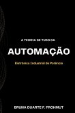 A Teoria De Tudo Da Automação