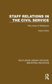Staff Relations in the Civil Service Staff Relations in the Civil Service