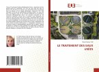 LE TRAITEMENT DES EAUX USÉES LE TRAITEMENT DES EAUX USÉES