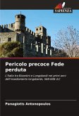 Pericolo precoce Fede perduta