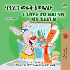 I Love to Brush My Teeth (Amharic English Bilingual Book for Kids)