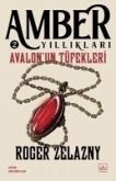 Avalonun Tüfekleri - Amber Yilliklari 2