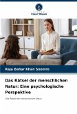 Das Rätsel der menschlichen Natur: Eine psychologische Perspektive