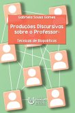Produções Discursivas Sobre O Professor