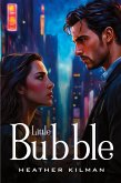 Little Bubble Little Bubble