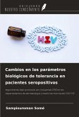 Cambios en los parámetros biológicos de tolerancia en pacientes seropositivos Cambios en los parámetros biológicos de tolerancia en pacientes seropositivos