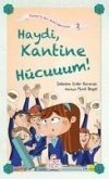 Haydi, Kantine Hücuuum Haydi, Kantine Hücuuum