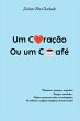 Um Coração Ou Um Café - Bild 1