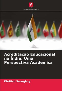 Acreditação Educacional na Índia: Uma Perspectiva Acadêmica - Swargiary, Khritish