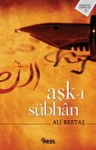 Ask-i Sübhan Ask-i Sübhan