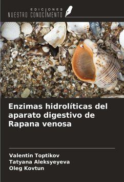 Enzimas hidrolíticas del aparato digestivo de Rapana venosa - Toptikov, Valentin; Aleksyeyeva, Tatyana; Kovtun, Oleg