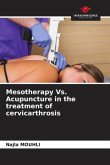 Mesotherapy Vs. Acupuncture in the treatment of cervicarthrosis