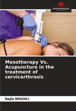 Mesotherapy Vs. Acupuncture in the treatment of cervicarthrosis - MOUHLI, Najla