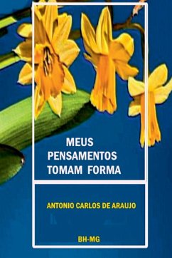 Meus Pensamentos Tomam Forma - Antonio, Araujo