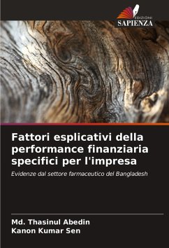 Fattori esplicativi della performance finanziaria specifici per l'impresa - Abedin, Md. Thasinul;Sen, Kanon Kumar