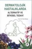 Dermatolojik Hastaliklarda Alternatif ve Bitkisel Tedavi