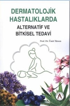 Cover Dermatolojik Hastaliklarda Alternatif ve Bitkisel Tedavi