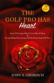 THE GOLF PRO HAS Heart