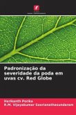 Padronização da severidade da poda em uvas cv. Red Globe