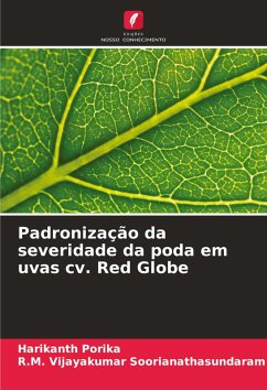 Padronização da severidade da poda em uvas cv. Red Globe - Porika, Harikanth;Soorianathasundaram, R.M. Vijayakumar