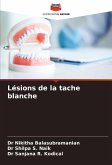 Lésions de la tache blanche