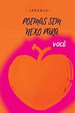 Poemas Sem Nexo Para Você