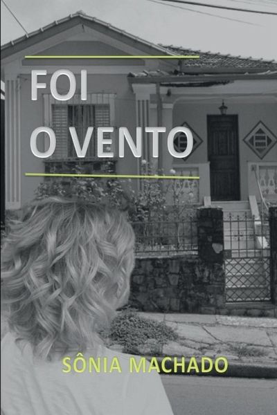 Foi O Vento