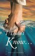 I Didn't Know... - Bild 1