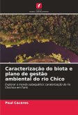 Caracterização do biota e plano de gestão ambiental do rio Chico