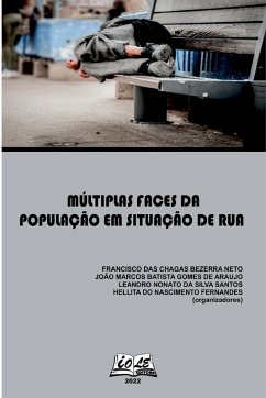 Múltiplas Faces Da População Em Situação De Rua - Francisco, Neto