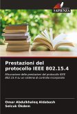 Prestazioni del protocollo IEEE 802.15.4 Prestazioni del protocollo IEEE 802.15.4