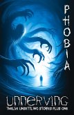 Unnerving Phobia Unnerving Phobia