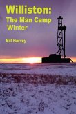 Williston ManCamp-Winter Williston ManCamp-Winter