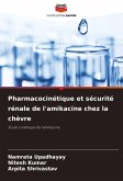 Pharmacocinétique et sécurité rénale de l'amikacine chez la chèvre Pharmacocinétique et sécurité rénale de l'amikacine chez la chèvre