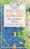 Ipek Yolu Günlügü - Altin Sandiktaki Mucize