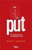 Put - Hicazin Bes Putu ve Cagdas Putlar Put - Hicazin Bes Putu ve Cagdas Putlar