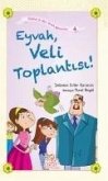 Eyvah, Veli Toplantisi Eyvah, Veli Toplantisi