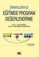 Örnekleriyle Egitimde Program Degerlendirme - Gülderen Alacapinar, Füsun