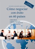 Cómo negociar con éxito en 60 países Cómo negociar con éxito en 60 países