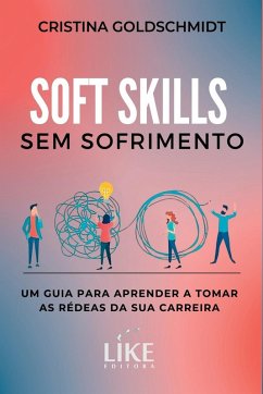 Soft Skills Sem Sofrimento - Cristina, Goldschmidt