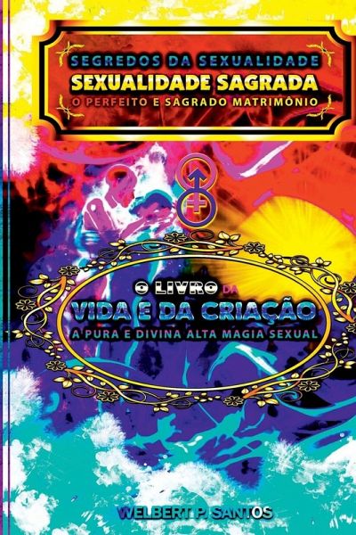 Livro Segredos Da Sexualidade - Sexualidade Sagrada Livro Segredos Da Sexualidade - Sexualidade Sagrada
