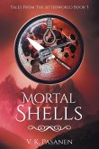 Mortal Shells, Tales from the Afterworld, Book 3