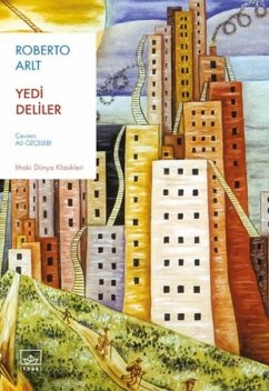 Yedi Deliler - Arlt, Roberto